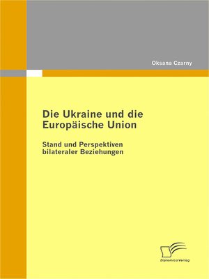 cover image of Die Ukraine und die Europäische Union
